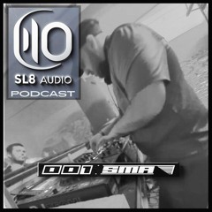 SMA! - SL8 AUDIO PODCAST #001