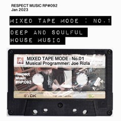 Jan 2023 - MixTape Mode 1 For Respect Music Radio
