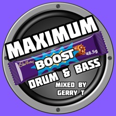 MAXIMUM BOOST D&B mixed by Gerry T