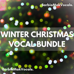 Barbie Mak - Winter Christmas Vocal Bundle