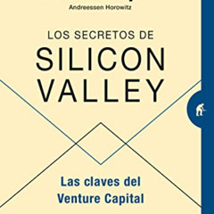 GET EBOOK 💙 Los secretos de Silicon Valley: Las claves del Venture Capital (Spanish