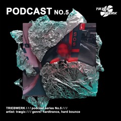 TRIEBWERK Podcast No.5 : trægic
