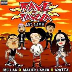 MC Lan, Major Lazer, Anitta - Rave De Favela (Mc Aash Re - Mix)PRESS BUY FOR FULL DOWNLOAD!!