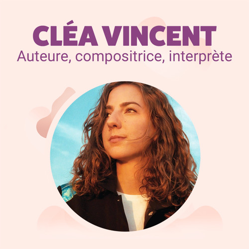 Ep. 14 • Interview - Cléa Vincent