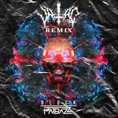 MAIBAZZ - BLOCK ( VALAC REMIX )