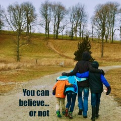 You can believe - or not (Gabriel)