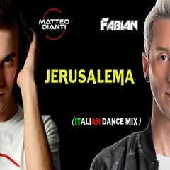 Matteo Dianti Feat. Fabian - Jerusalema (Italian Dance Mix)