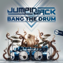 Jumpin Jack - Bang the drum