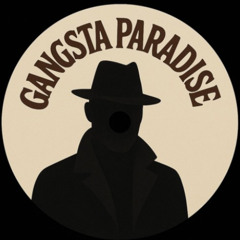 GANGSTA PARADISE