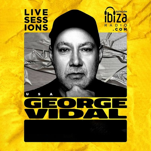 George Vidal Live Sessions - Estacion Ibiza Radio June 2025