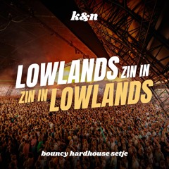 K&n - Zin in Lowlands