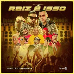 09 CHAMA NOVINHA PRA CÁ - Kalzin X É O CAVERINHA X DJ RD