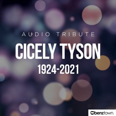 Cicely Tyson Audio Tribute