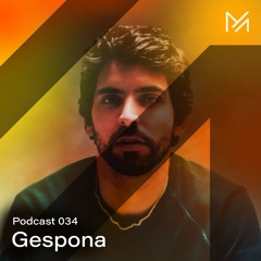 Gespona || Podcast Series 034