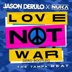 Jason Derulo - Love Not War (The Tampa Beat) (DERO Edit) {FREE DOWNLOAD}