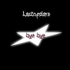 bye bye