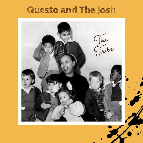 Questo X The Josh - The Tribe