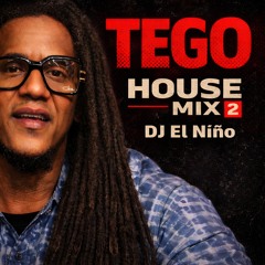 Tego Calderon House Mix 2 (Tech House, Bandoleros, Al Natural, Fuego Fuego, Mi Gente, Katrinyla)