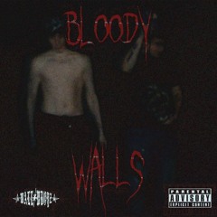 Bloody walls (Prod. Metlast, Nomadbeats & Maschere)