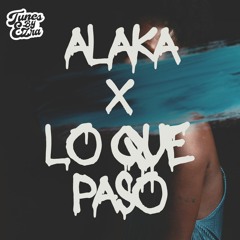 Alaka X Lo Que Pasó (Broederliefde X Daddy Yankee)