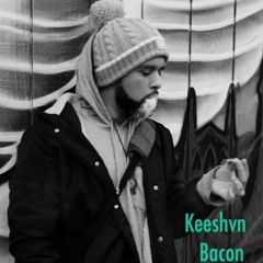 Keeshvn - Bacon