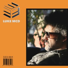 333 Sessions 001 - Luke McD