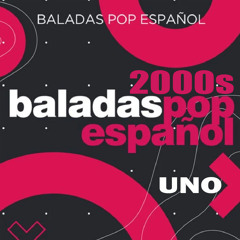 Español Baladas Pop 2000s Vol.1 by Fernando Fernández | vMixes.com
