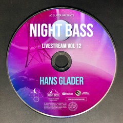 Hans Glader - Live @ Night Bass Livestream Vol 12 (May 27, 2021)