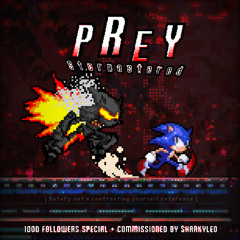 [1000 Follower Special] PREY [Stormastered]