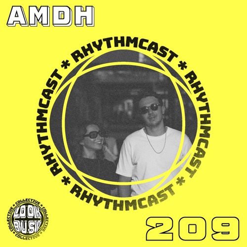 Look Busy RhythmCast - 209 AMDH