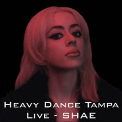 Heavy Dance Tampa Live - SHAE