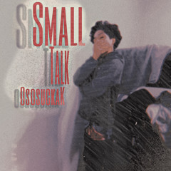 Small talk - OsosuckaK