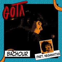 BACHOUR PART. NEGANATIVA > B2C27 @ GOTA