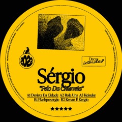 OUT SOON - Sergio - Pelo Na Churreia (DE007)