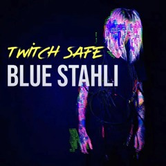 Twitch Safe Blue Stahli tracks