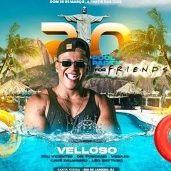 LIVESET - RIO POOL PARTY - FOR FRIENDS - DJ VELLOSO