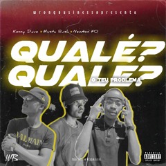 Qualé o teu problema ?? - feat Musta Rush & Newton FO