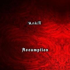Axsence - Assumption