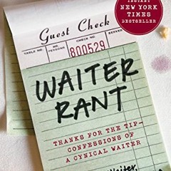 Download pdf Waiter Rant: Thanks for the Tip--Confessions of a Cynical Waiter (P.S.) by  Steve Dubla