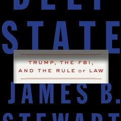 Free read✔ Deep State: Trump, the FBI, and the Rule of Law