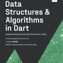 [View] KINDLE 📖 Data Structures & Algorithms in Dart (First Edition): Implementing P