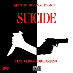 Suicide (feat. Geronimodagambino)