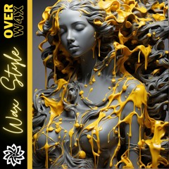 Overw4x  - Wax Style (Freedownload)