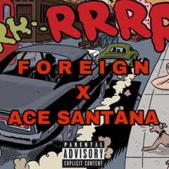 FOREIGN X Ace_Santana02(DNROMIX)