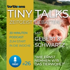Turtlezone Tiny Talks - Wie ernst nehmen wir das Tierwohl?
