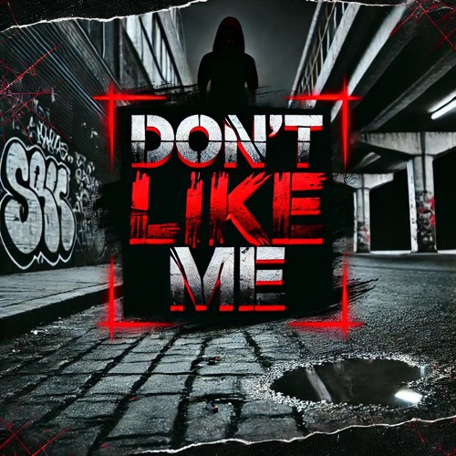 Dont Like Me (FT. Flawed, Mazy)