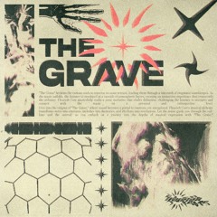 Flourish Core - The Grave