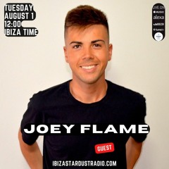 Joey Flame | Ibiza Stardust Radio Mix 02.08.2023