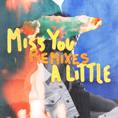 Miss You a Little (feat. lovelytheband) (Niiko x SWAE Remix)