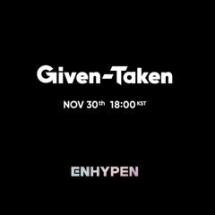 ENHYPEN (엔하이픈) 'Given - Taken' Official Teaser 1